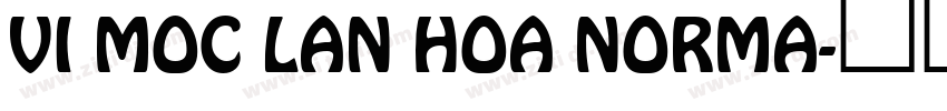 VI Moc Lan Hoa Norma字体转换